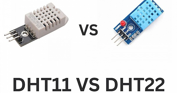 DHT11 vs DHT22: A Beginner's Guide to Temperature and Humidity Sensors